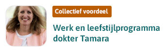 Werk en leefstijlprogramma van dokter Tamara. Collectief voordeel.